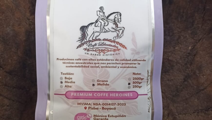 CAFÉ HEROÍNAS DE LA LIBERTAD